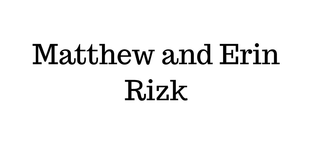 Matthew and Erin Rizk