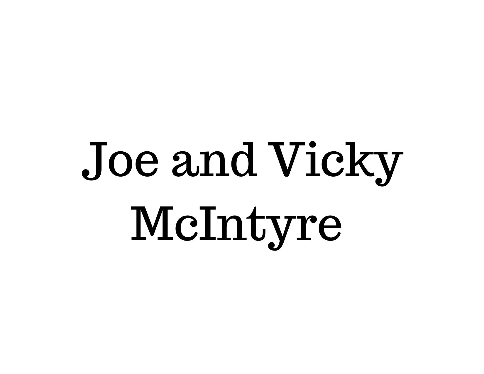 Joe and Vicky McIntyre