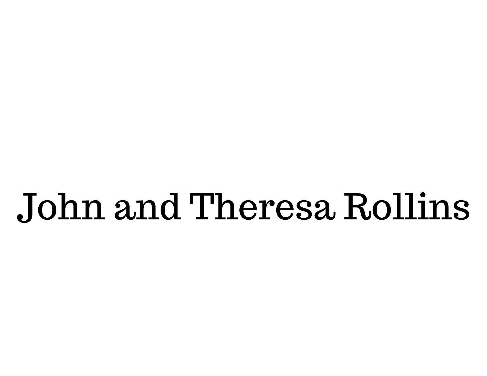 John and Theresa Rollins