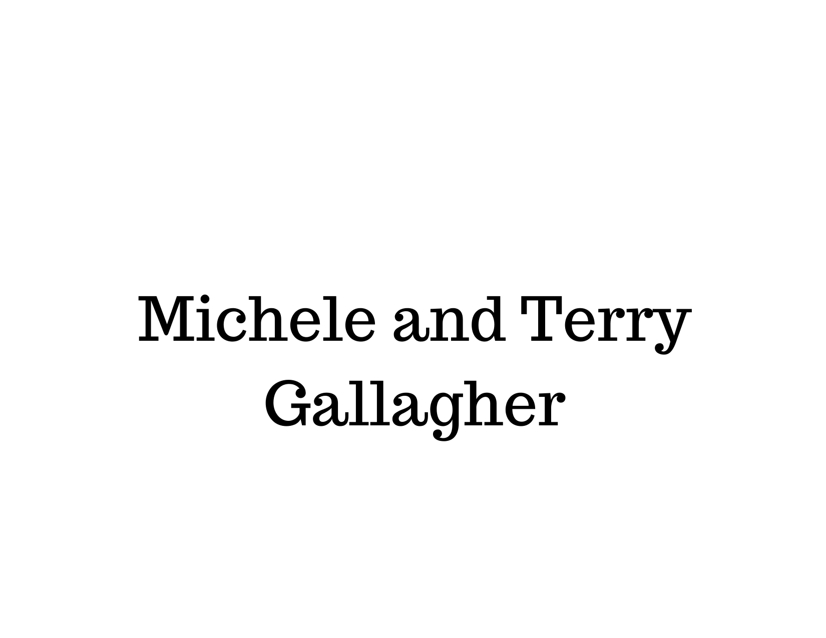 Michele and Terry Gallagher